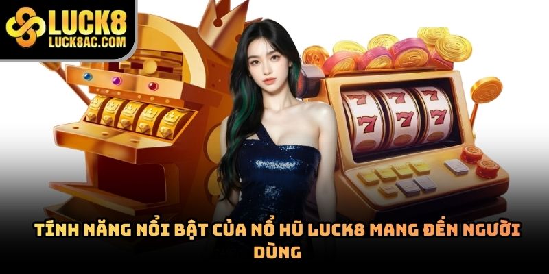 Nổ hũ Luck8